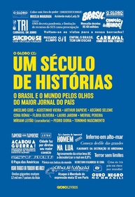 O GLOBO 100 Anos: Um Século de Histórias do Brasil e do Mundo - imagem 1