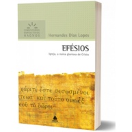 Efésios Comentários: Desvende a Igreja Gloriosa - imagem 2