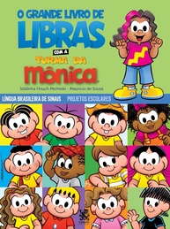 grande-a-turma-o-monica-de-sinais-livro-aprenda-divertindo-da-com-libras-a