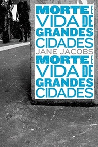 grandes-jane-a-cidades-a-obra-morte-de-vida-de-essencial-e-jacobs-a