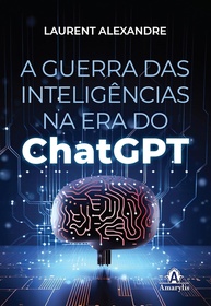 guerra-das-o-inteligencias-a-o-com-a-chatgpt-desvende-futuro-a