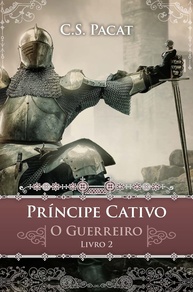 Príncipe Cativante: O Guerreiro - Intriga, Poder e Paixão Épica - imagem 1