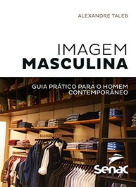 Guia Prático de Imagem Masculina: Domine Seu Estilo Contemporâneo - imagem 2