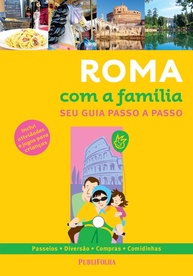 guia-a-eterna-cidade-familia-aventuras-roma-a-com-inesqueciveis-na-a