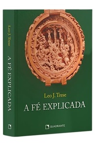 A Fé Explicada: Um Guia Completo para Crer com Inteligência (Capa Dura) - imagem 2