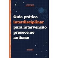 guia-a-no-precoce-estrategias-para-autismo-intervencao-interdisciplinar-essenciais-a
