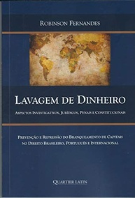Lavagem de Dinheiro: Guia Completo Investigativo, Jurídico e Constitucional - imagem 2