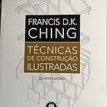 guia-de-essencial-construcao-francis-ching-de-a-ilustradas-tecnicas-a