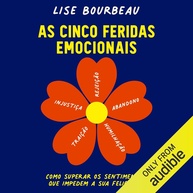 guia-para-alcancar-superar-a-feridas-5-a-emocionais-as-e-felicidade-completo-a