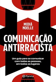 guia-para-pessoas-todas-as-a-essencial-falar-comunicacao-com-antirracista-a