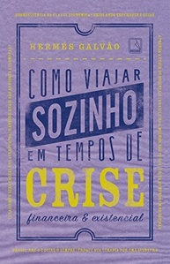 Viajar Sozinho em Tempos de Crise: O Guia Divertido e Prático - imagem 4