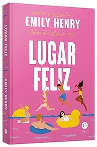 Lugar Feliz: O Novo Romance de Emily Henry que Vai Te Conquistar - imagem 4