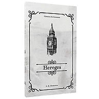 Hereges: A Crítica Genial de Chesterton - imagem 1