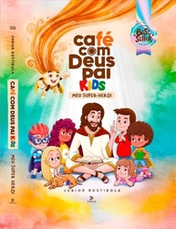 heroi-o-super-mais-deus-com-2025-pai-cafe-a-poderoso-descubra-kids-a