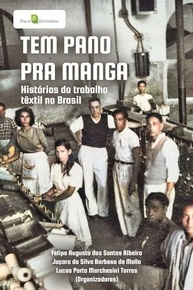 Tem Pano Para Manga: Desvende a História do Trabalho Têxtil no Brasil - imagem 2