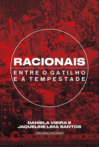Racionais MC's: Entre o Gatilho e a Tempestade - A História Completa do Hip-Hop Brasileiro - imagem 1