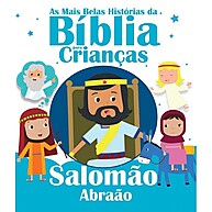 Histórias da Bíblia para Crianças – Salomão e Abraão - imagem 1