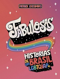Fabulosas: Histórias Inspiradoras da Comunidade LGBTQIAP+ no Brasil - imagem 1