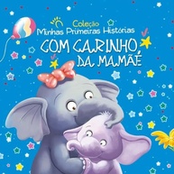 historias-mamae-com-aventuras-colecao-a-primeiras-carinho-magicas-minhas-da-a
