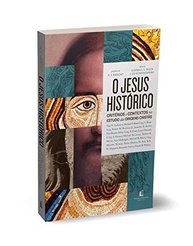 historico-com-jesus-o-a-as-origens-e-desvende-criterios-contextos-cristas-a