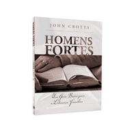 Homens Fortes: Liderança Cristã para o Seu Lar - imagem 1