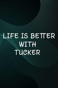 Hot Sauce Tasting Journal - Life Is Better With Tucker Dog Owner Gift Funny: Tucker, The Ultimate Hot Sauce Tasting Journal For Hot Sauce Lovers And ... And Hot Sauce Tasting Experiences,Goals - imagem 1