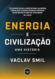 Energia e Civilização: Uma História Essencial - Descubra a Evolução Humana - imagem 1