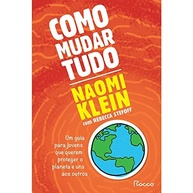 Como Mudar Tudo: Guia Jovem para Salvar o Planeta e a Humanidade - imagem 2
