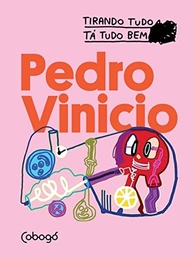 Pedro Vinicio - Tirando Tudo Tá Tudo Bem: Humor e Reflexão para a Vida Contemporânea - imagem 2