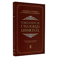 Igreja Missional: Guia Prático e Teórico - imagem 1