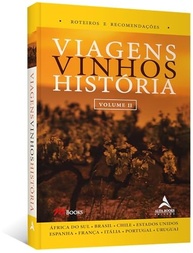 ii-descubra-vinhos-incriveis-vinicolas-viagens-vol-a-34-historia-regioes-a