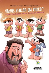 Vamos Pensar um Pouco? Descubra Lições Ilustradas com a Turma da Mônica e Cortella - imagem 1