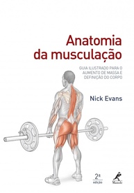 Anatomia da Musculação: Guia Ilustrado para Hipertrofia e Definição Corporal - imagem 1