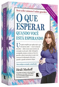 ilustrado-completo-a-guia-da-quando-esperando-esta-voce-o-que-esperar-e-gravidez-a