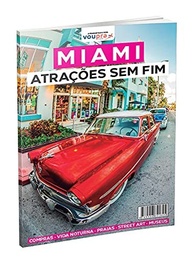 imperdiveis-completo-as-de-miami-descubra-atracoes-guia-a