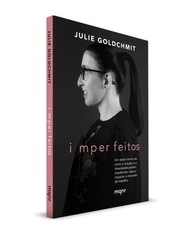 Imperfeitos: Um relato íntimo de como a inclusão e a diversidade podem transformar vidas e impactar o mercado de trabalho - imagem 3