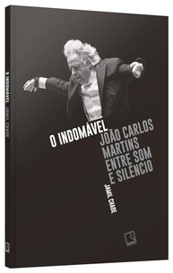 indomavel-o-de-a-joao-inspiradora-carlos-a-martins-biografia-a