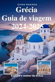 Guia de Viagem Grécia 2024-2025: Explore Mitos, Praias e Cultura Inesquecível - imagem 2