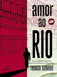 Amor ao Rio: Descubra a História do Comércio Carioca e Sua Influência no Brasil - imagem 2