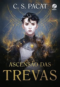 Ascensão das Trevas: O Início da Saga Fantástica de C. S. Pacat - imagem 2