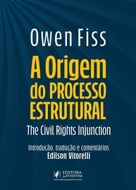 A Origem do Processo Estrutural: A Injunção de Direitos Civis por Owen Fiss - imagem 1