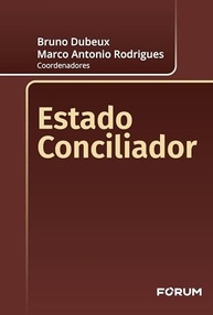 Estado Conciliador: Soluções Inovadoras para Controvérsias Públicas - imagem 2