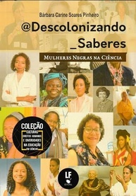 inspiracao-a-descolonizando-conhecimento-negras-saberes-ciencia-e-mulheres-na-a