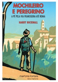 Mochileiro e Peregrino: A Pé Pela Via Francigena Até Roma | Uma Jornada Histórica e Inspiradora - imagem 1