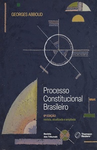Processo Constitucional Brasileiro 6ª Edição: Fundamentos, Institutos e Desafios Atuais - imagem 1