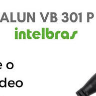 intelbras-hd-transmissao-4k-cameras-para-vb301p-passivo-balun-4