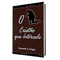 Intercessão Poderosa: O Guia de Kenneth Hagin - imagem 1