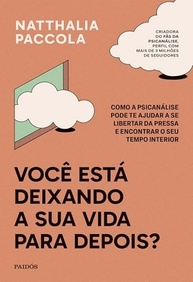 Liberte-se da Pressa: Descubra Seu Tempo Interior com a Psicanálise - imagem 2