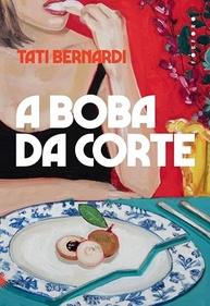 irreverente-romance-boba-tati-corte-o-bernardi-da-a-de-a-novo-a