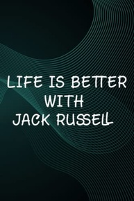 Hot Sauce Tasting Journal - Womens Funny Jack Russel Life Is Better With A Jack Russell Terrier Saying Meme: Jack Russell, The Ultimate Hot Sauce ... Your Favorite Hot Sauces And Hot Sauce Tast - imagem 1
